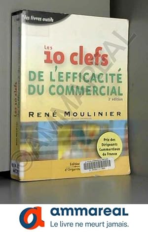 Imagen del vendedor de Les 10 clefs de l'efficacit du commercial a la venta por Ammareal