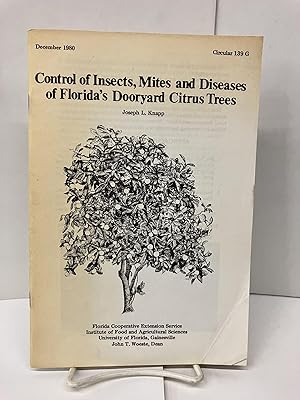 Control of Insects, Mites and Diseases of Florida's Dooryard Citrus Trees