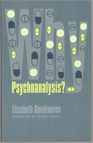 Bild des Verkufers fr Why Psychoanalysis? Translated by Rachel Bowlby. zum Verkauf von Antiquariat Fluck