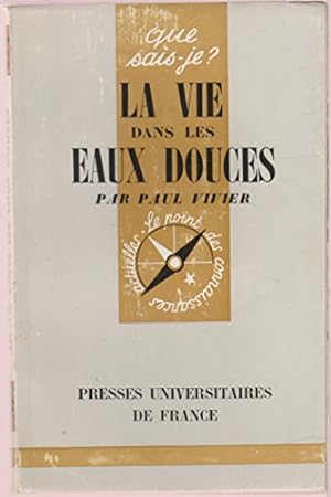 Seller image for La Vie dans les eaux douces : Par Paul Vivier,. 3e dition for sale by Ammareal