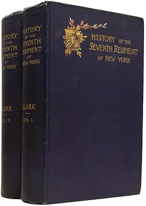 History of the Seventh Regiment of New York 1806-1889