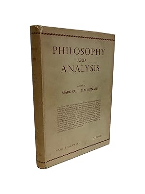 Philosophy and Analysis - A Selection of Articles Published in ANALYSIS Between 1933-40 and 1947-53