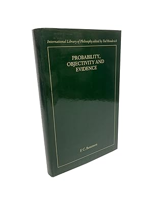 Seller image for Probability, Objectivity and Evidence for sale by Zetetic Books