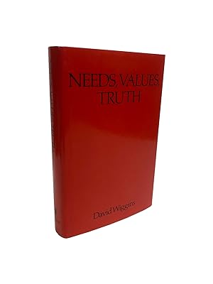 Needs, Values, Truth - Essays in the Philosophy of Value