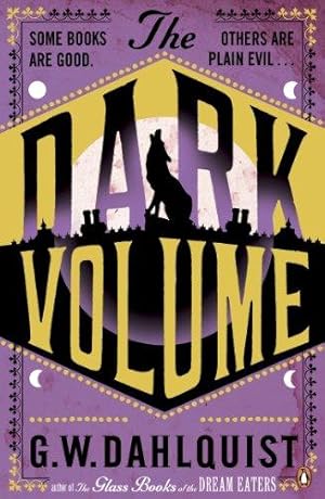 Seller image for The Dark Volume (The Glass Books Series) for sale by WeBuyBooks 2