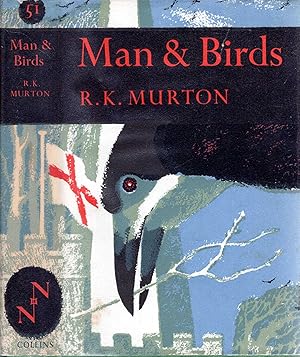 Image du vendeur pour Man and Birds (Collins New Naturalist No. 51) mis en vente par Pendleburys - the bookshop in the hills