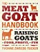 Image du vendeur pour The Meat Goat Handbook: Raising Goats for Food, Profit, and Fun mis en vente par Pieuler Store