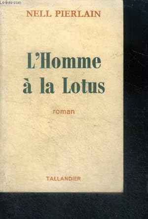 Bild des Verkufers fr L'HOMME A LA LOTUS - ROMAN zum Verkauf von Le-Livre
