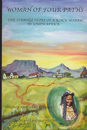 Bild des Verkufers fr Woman of Four Paths - The strange story of a black woman in South Africa zum Verkauf von Snookerybooks