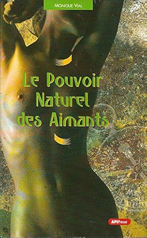 Seller image for Le pouvoir naturel des aimants for sale by JLG_livres anciens et modernes