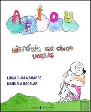 Bild des Verkufers fr A E I O U Histria das cinco vogais (Portuguese Edition) zum Verkauf von WeBuyBooks