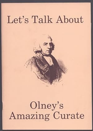 Seller image for Let's Talk About Olney's Amazing Curate. [John Newton]. for sale by CHILTON BOOKS