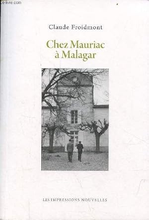 Bild des Verkufers fr Chez Mauriac  Malagar. zum Verkauf von Le-Livre