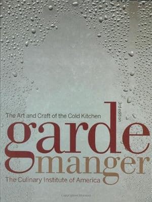 Bild des Verkufers fr Garde Manger: The Art and Craft of the Cold Kitchen zum Verkauf von WeBuyBooks