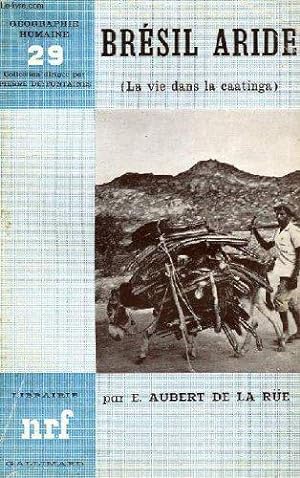 Seller image for Bresil Aride (La Vie Dans La Caatinga) for sale by JLG_livres anciens et modernes