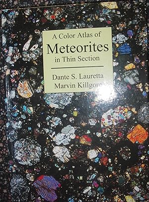 Bild des Verkufers fr A Color Atlas of Meteorites in Thin Section zum Verkauf von eclecticbooks