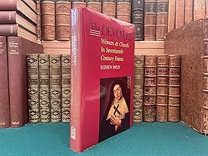 Seller image for The Devotes: Women and Church in Seventeenth-Century France for sale by St Philip's Books, P.B.F.A., B.A.