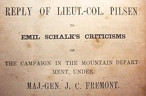 Reply Of Lieut.-Col. Pilsen / To / Emil Schalk's Criticisms / Of / The Campaigns In The Mountain ...