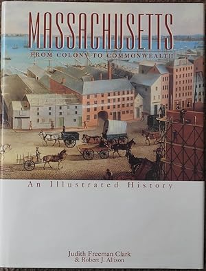 Bild des Verkufers fr Massachusetts : From Colony to Commonwealth zum Verkauf von LJ's Books