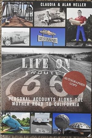 Life on Route 66 : Personal Accounts Along the Mother Road to California