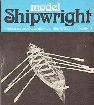 Seller image for MODEL SHIPWRIGHT A Quarterly Journal of Ships and Ship Models Number 19 for sale by The Avocado Pit