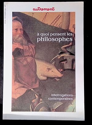 Bild des Verkufers fr A quoi pensent les philosophes - Interrogations contemporaines zum Verkauf von LibrairieLaLettre2