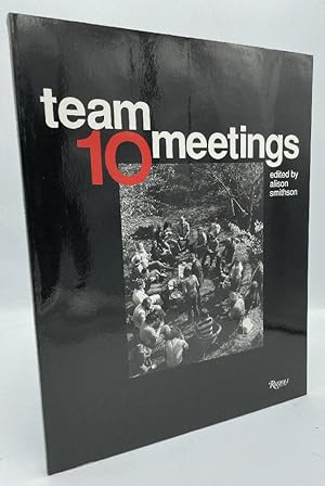 Seller image for Team 10 Meetings 1953-1981 for sale by Chaparral Books