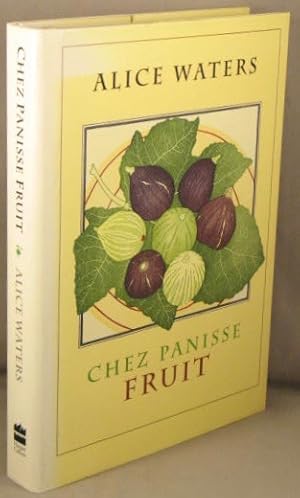 Seller image for Chez Panisse Fruit. for sale by Bucks County Bookshop IOBA