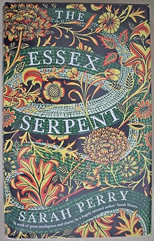 The Essex Serpent Signed copy. First edition, 5th printing.