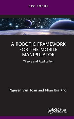 Imagen del vendedor de Robotic Framework for the Mobile Manipulator a la venta por moluna