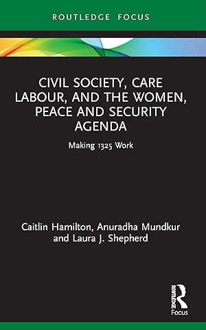 Seller image for Civil Society, Care Labour, and the Women, Peace and Security Agenda for sale by moluna