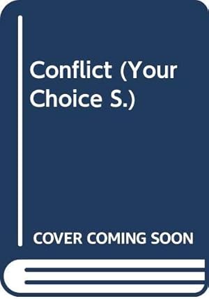 Immagine del venditore per Conflict (Your Choice S.) venduto da WeBuyBooks