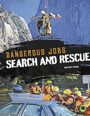 Bild des Verkufers fr Search and Rescue (Dangerous Jobs) zum Verkauf von WeBuyBooks