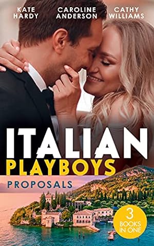 Immagine del venditore per Italian Playboys: Proposals: It Started at a Wedding / Valtieri's Bride / Wearing the De Angelis Ring venduto da WeBuyBooks