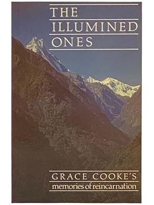 Seller image for The Illuminated Ones: Grace Cooke's Memories of Reincarnation for sale by Yesterday's Muse, ABAA, ILAB, IOBA