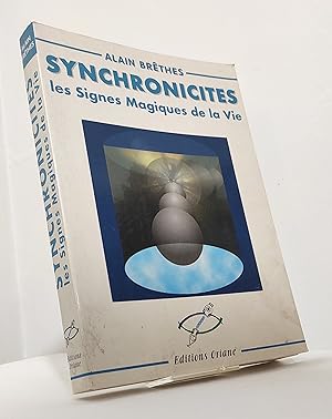 Synchronicités. Les signes magiques de la vie