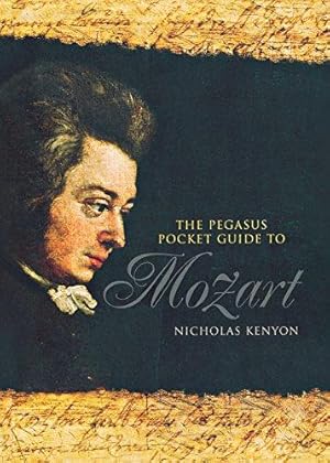 Seller image for Pegasus Pocket Guide to Mozart for sale by WeBuyBooks