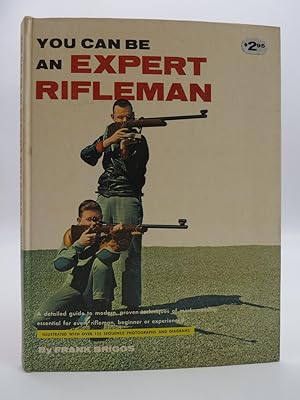 YOU CAN BE AN EXPERT RIFLEMAN
