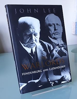 Immagine del venditore per The Warlords: Hindenburg and Ludendorff venduto da Dandy Lion Editions