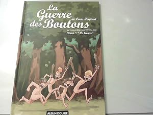 Bild des Verkufers fr La guerre des boutons - Album double, tome 1 : Le trsor, tome 2 : La forteresse zum Verkauf von JLG_livres anciens et modernes