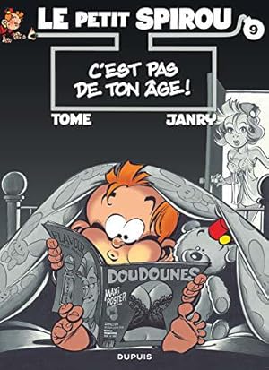 Imagen del vendedor de Le Petit Spirou, tome 9 : C'est pas de ton ge ! a la venta por JLG_livres anciens et modernes