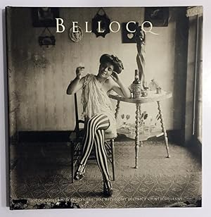 Imagen del vendedor de Bellocq: Photographs from Storyville, the Red-Light District of New Orleans a la venta por Ethan Daniel Books