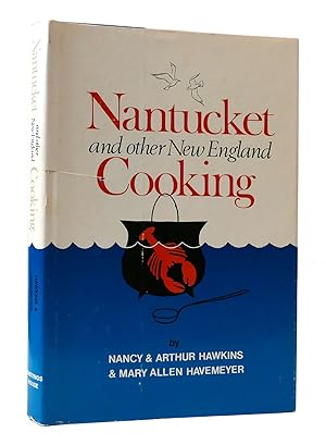 Seller image for NANTUCKET AND OTHER NEW ENGLAND COOKING for sale by Rare Book Cellar