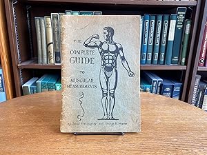 Bild des Verkufers fr The Complete Guide to Muscular Measurements zum Verkauf von BISON BOOKS - ABAC/ILAB