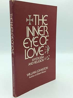 Seller image for THE INNER EYE OF LOVE: Mysticism and Religion for sale by Kubik Fine Books Ltd., ABAA