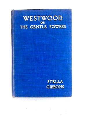 Seller image for Westwood or the Gentle Powers for sale by World of Rare Books