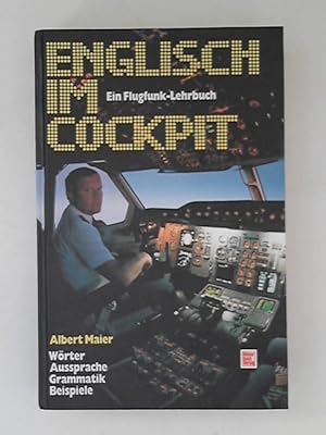 Bild des Verkufers fr Englisch im Cockpit: Wrter - Aussprache - Grammatik - Beispiele zum Verkauf von ANTIQUARIAT FRDEBUCH Inh.Michael Simon