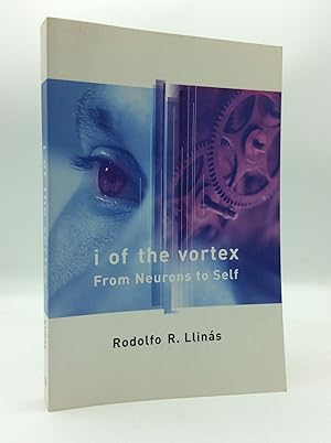 Immagine del venditore per I OF THE VORTEX: From Neurons to Self venduto da Kubik Fine Books Ltd., ABAA