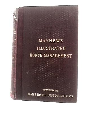 Bild des Verkufers fr Mayhew's Illustrated Horse Management zum Verkauf von World of Rare Books