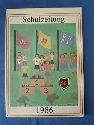 Schulzeitung 1986. Deutsche Schule Pretoria.